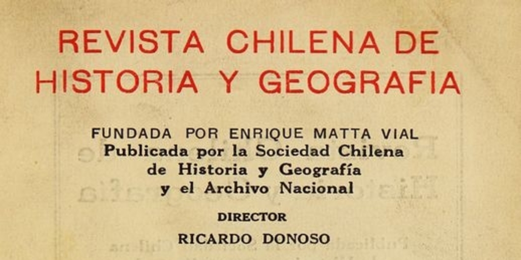 Revista chilena de historia y geografía: tomo LXIII, n° 67, octubre-diciembre 1929