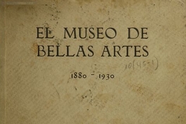 El Museo de Bellas Artes: 1880-1930