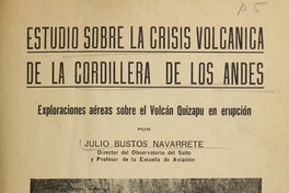 Estudio sobre la crisis volcánica de la Cordillera de los Andes : exploraciones aéreas sobre el Volcán Quizapú en erupción