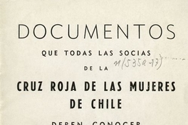Documentos que todas las socias de la Cruz Roja de las Mujeres de Chile deben conocer