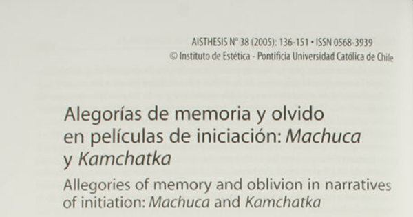 Alegorías de memoria y olvido en películas de iniciación: Machuca y Kamchatka
