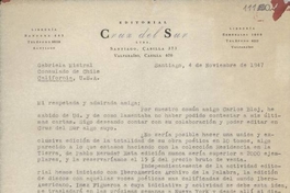 [Carta] 1947 nov. 4, Santiago, [Chile] [a] Gabriela Mistral, Consulado de Chile, California, [EE.UU.] [manuscrito], 4 de noviembre de 1947