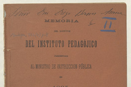Memoria del director del Instituto Pedagójico presentada al Ministro de Instrucción Pública en 1895.