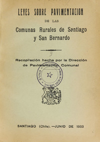 Leyes sobre pavimentación de las Comunas Rurales de Santiago y San Bernardo