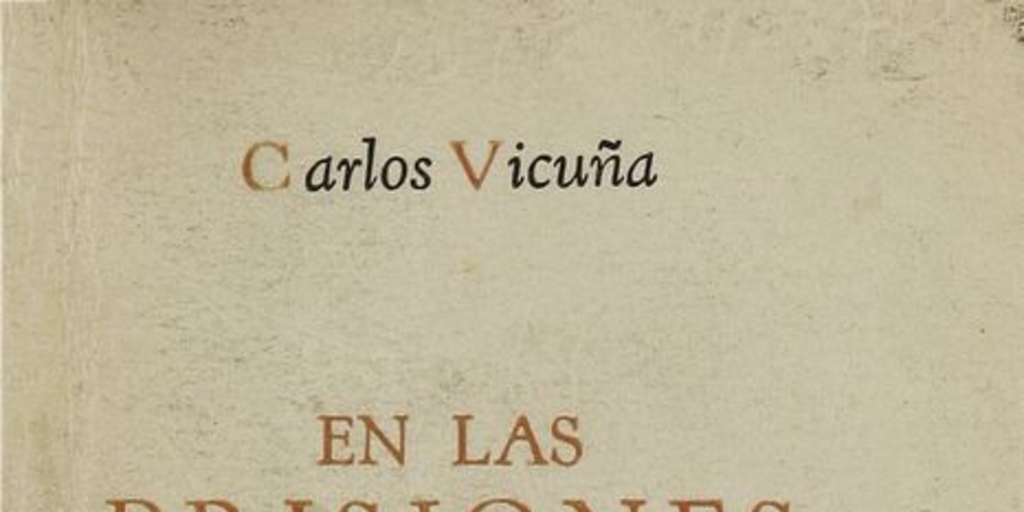 Portada de las prisiones políticas de Chile: cuatro evasiones novelescas de Carlos Vicuña Fuentes.