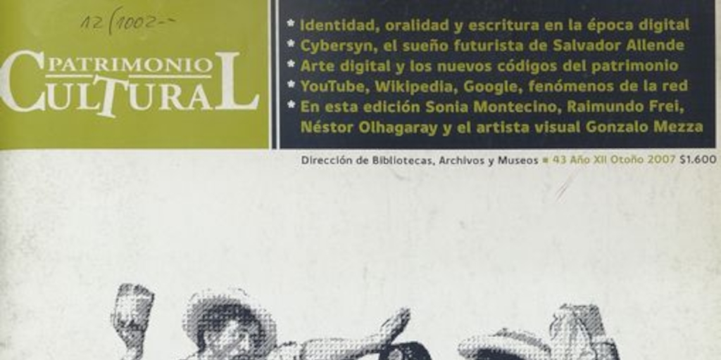 Número de Patrimonio Cultural sobre tecnología digitalEn: Patrimonio  Cultural (43): 1-40, otoño, 2007.