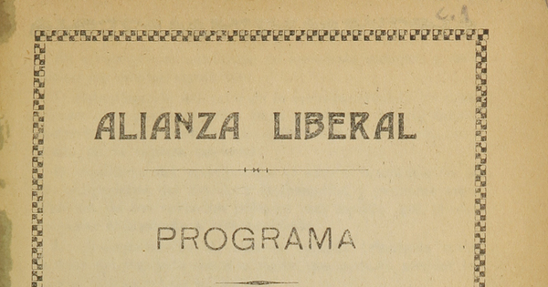 Alianza Liberal: programa: discurso programa del candidato a la presidencia de la República