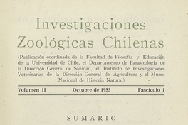 Investigaciones zoológicas chilenas. Santiago: Edit. del Pacífico, Vol. 2 (1953: oct. - 1955: oct.) 186 p.