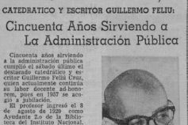 Catedrático y escritor Guillermo Feliu : cincuenta años sirviendo a la Administración Pública