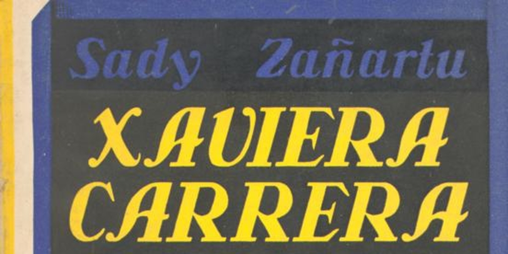 Xaviera Carrera Patria : azul, blanco y amarillo