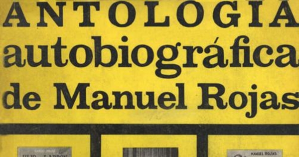Antología autobiográfica de Manuel Rojas