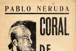 Pablo Neruda : Coral de año nuevo para la patria en tinieblas