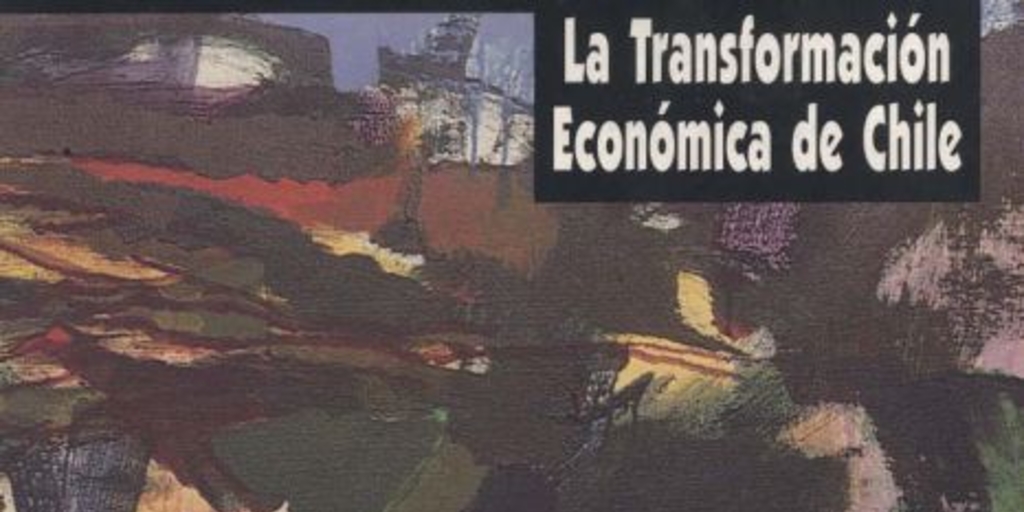 Chile en pos del desarrollo : veinticinco años de transformaciones económicas