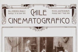 Chile Cinematográfico : año 1, n° 1, 25 de junio 1915