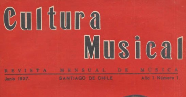 Cultura musical : año 1, n° 1, junio de 1937