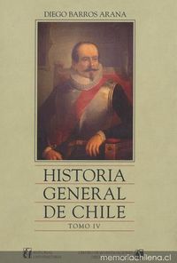 Historia general de Chile : tomo 4