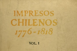 Portada de Impresos chilenos: 1776-1818: v. 1, diseñada por Mauricio Amster, 1963