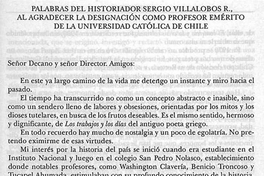 Palabras del historiador Sergio Villalobos R., al agradecer la designación como profesor emérito de la Universidad Católica de Chile