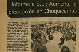 Informe a S.E.: aumenta la producción en Chuquicamata
