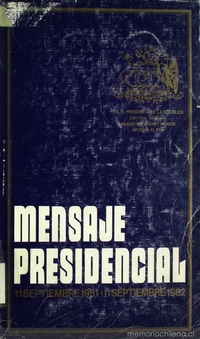 Mensaje Presidencial: 11 septiembre 1982-11 septiembre 1983