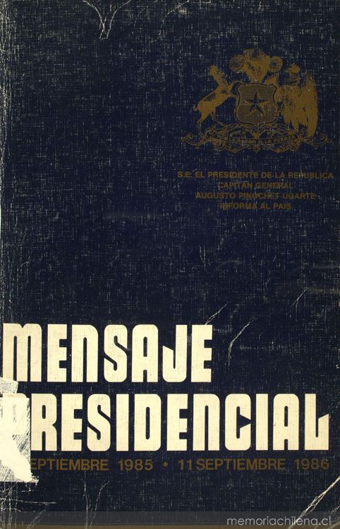 Mensaje Presidencial: 11 septiembre 1985 - 11 septiembre 1986