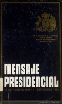 Mensaje Presidencial: 11 septiembre 1988-11 septiembre 1989