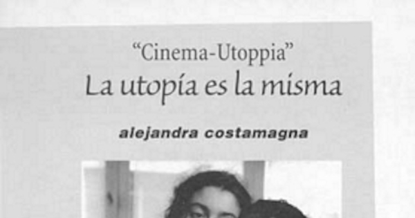 Cinema Utoppia: La utopía es la misma