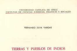 Tierras y pueblos de indios en el Reino de Chile : esquema histórico-jurídico.