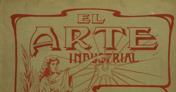 El Arte industrial: año I, nº 1-4, 1904-1905