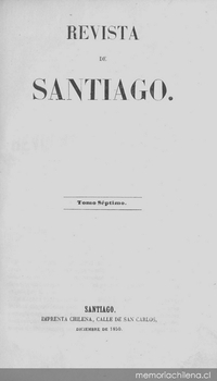 Revista de Santiago: tomo séptimo, diciembre 1850 a abril 1951