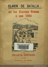 Clarín de batalla... en las blancas nieves o sea 1944, de Violeta Quevedo, primera edición de 1944