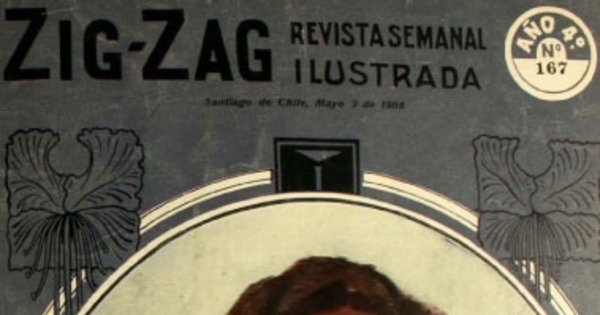 Zig-Zag : año IV, números 167-184, 3 de mayo a 30 de agosto de 1908