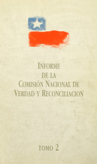 Informe de la Comisión Nacional de Verdad y Reconciliación: volumen 1, tomo 2