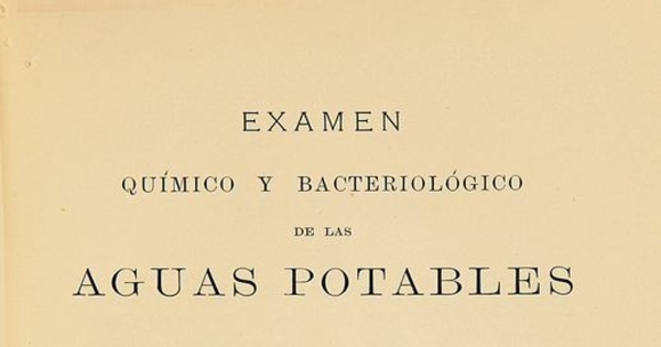 Examen químico y bacteriológico de las aguas potables