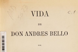 Vida de don Andrés Bello