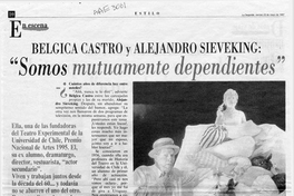 Belgica Castro y Alejandro Sieveking, "Somos mutuamente dependientes"
