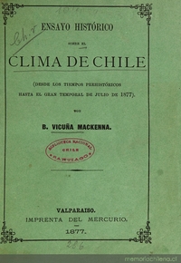 Ensayo histórico sobre el clima de Chile : (desde los tiempos prehistóticos hasta del gran temporal de julio de 1877).