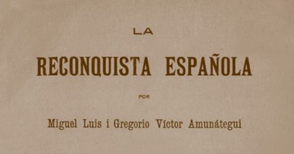 La reconquista española : tomo único