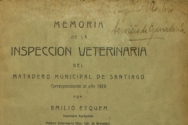 Memoria de la inspección veterinaria del Matadero Municipal de Santiago: correspondiente al año 1929