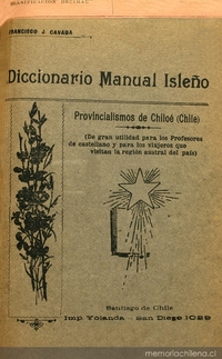 Diccionario manual isleño: provincialismos de Chiloé (Chile) ...